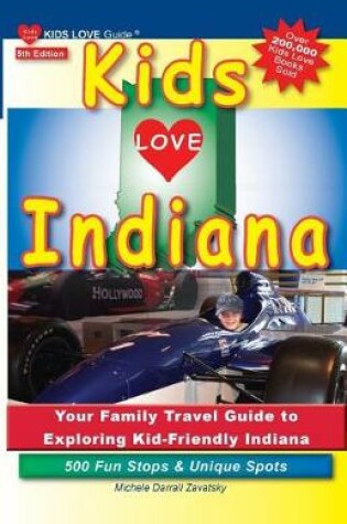 Cover of Kids Love Indiana, 5th Edition