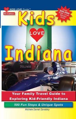 Cover of Kids Love Indiana, 5th Edition