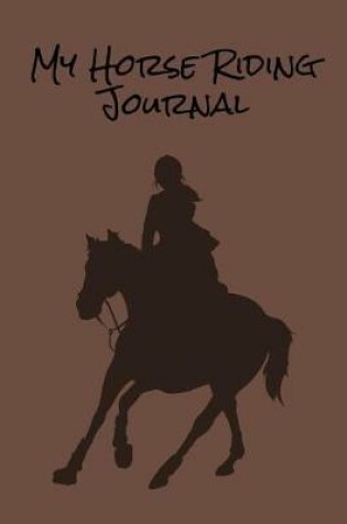 Cover of My Horse Riding Journal