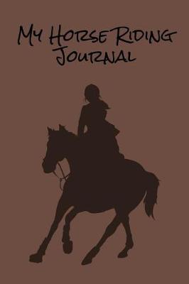 Book cover for My Horse Riding Journal