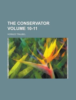 Book cover for The Conservator Volume 10-11