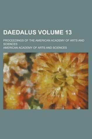 Cover of Daedalus; Proceedings of the American Academy of Arts and Sciences Volume 13