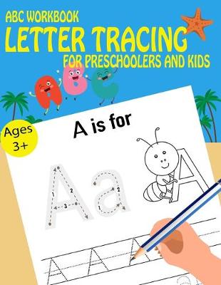 Book cover for ABC Letter Tracing workbook For Preschoolers And Kids