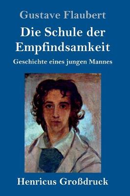 Book cover for Die Schule der Empfindsamkeit (Großdruck)