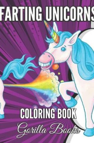 Cover of Farting Unicorns Coloring Book