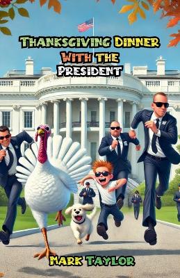 Book cover for Thanksgiving Dinner With the President