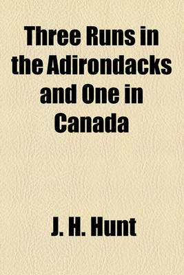 Book cover for Three Runs in the Adirondacks and One in Canada