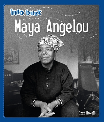 Book cover for Info Buzz: Black History: Maya Angelou