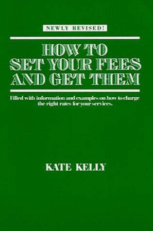 Cover of How to Set Your Fees and Get Them