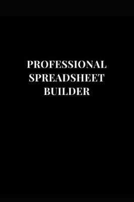 Cover of Professional Spreadsheet Builder