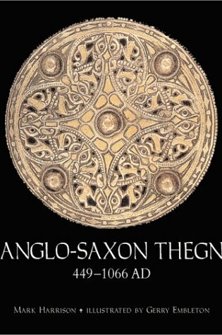 Cover of Anglo-Saxon Thegn 499-1066 AD