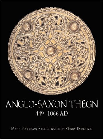 Book cover for Anglo-Saxon Thegn 499-1066 AD