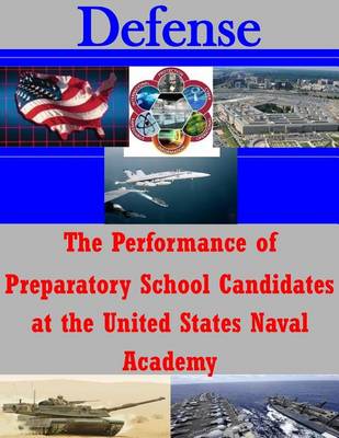 Book cover for The Performance of Preparatory School Candidates at the United States Naval Academy