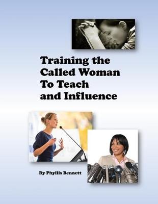 Cover of Training the Called Woman To Teach and Influence