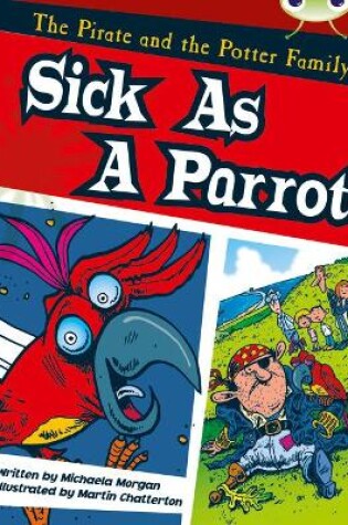 Cover of Bug Club Guided Fiction Year Two Gold B Sick as a Parrot
