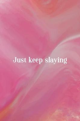 Book cover for Just Keep Slaying