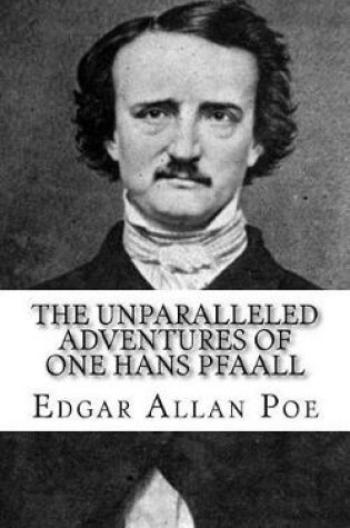 Cover of The Unparalleled Adventures of One Hans Pfaall