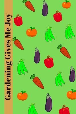 Book cover for Gardening Gives Me Joy