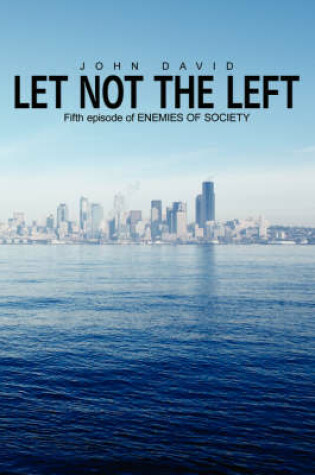 Cover of Let Not The Left