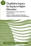 Book cover for Qualitative Inquiry for Equity in Higher Education: Methodological Innovations, Implications, and Interventions