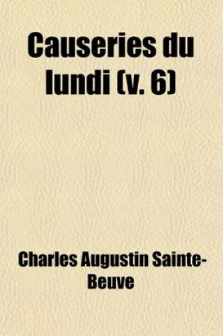 Cover of Causeries Du Lundi (Volume 6)