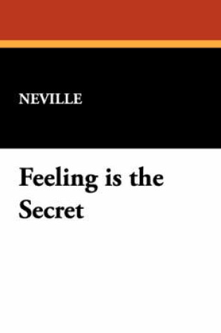 Cover of Feeling Is the Secret