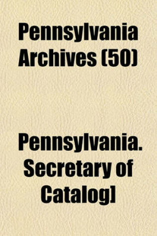 Cover of Pennsylvania Archives (50)