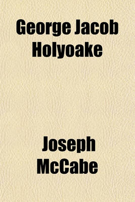 Book cover for George Jacob Holyoake