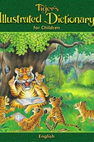 Cover of Tiger's Illustrated Dictionary for Children