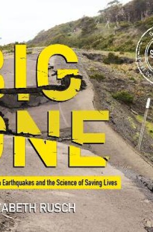 Cover of Big One: The Cascadia Earthquakes and the Science of Saving Lives