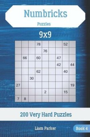 Cover of Numbricks Puzzles - 200 Very Hard Puzzles 9x9 Book 4