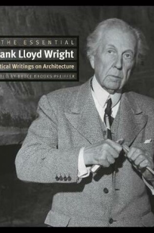 Cover of The Essential Frank Lloyd Wright