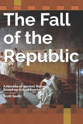 Book cover for The Fall of the Republic