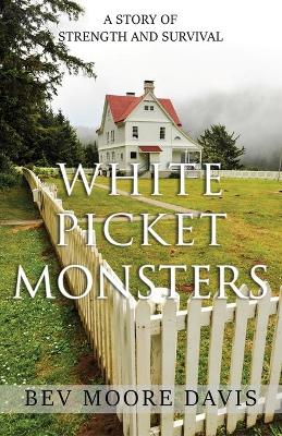 Cover of White Picket Monsters