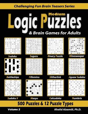 Cover of Medium Logic Puzzles & Brain Games for Adults