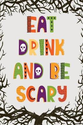 Book cover for Eat Drink Be Scary