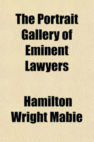 Cover of The Portrait Gallery of Eminent Lawyers