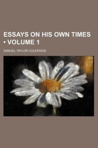 Cover of Essays on His Own Times (Volume 1)