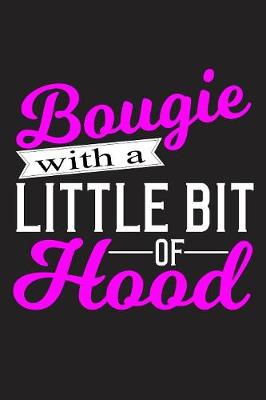 Book cover for Bougie With A Little Bit Of Hood