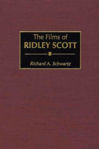 Cover of The Films of Ridley Scott