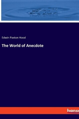 Cover of The World of Anecdote