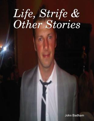 Book cover for Life, Strife & Other Stories