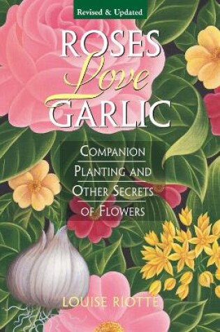 Cover of Roses Love Garlic
