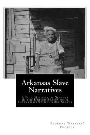 Cover of Arkansas Slave Narratives