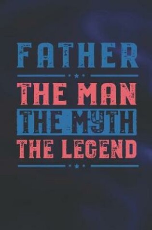 Cover of Father Pop The Man The Myth The Legend