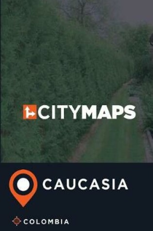 Cover of City Maps Caucasia Colombia