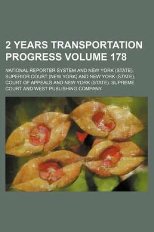 Cover of 2 Years Transportation Progress Volume 178