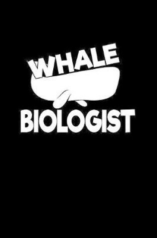 Cover of Whale Biologist