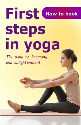 Book cover for First steps in yoga