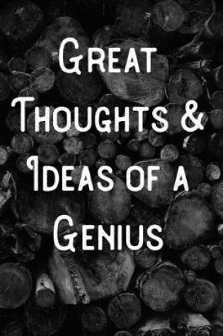 Cover of Great Thoughts and Ideas of a Genius
